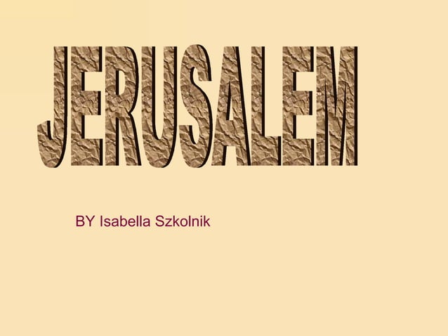 Isabella Jerusalem Presentation PPT