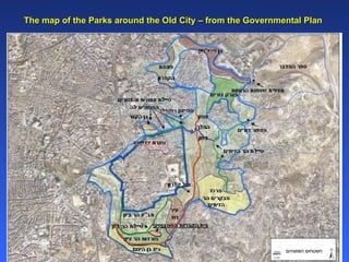 The map of the Parks around the Old City – from the Governmental Plan 
