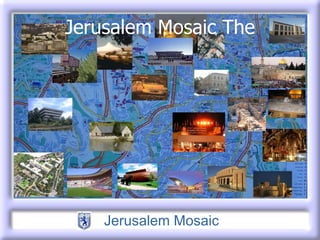 Jerusalem Mosaic   The 