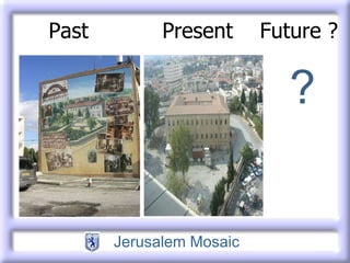 ? Past  Present  Future ?  