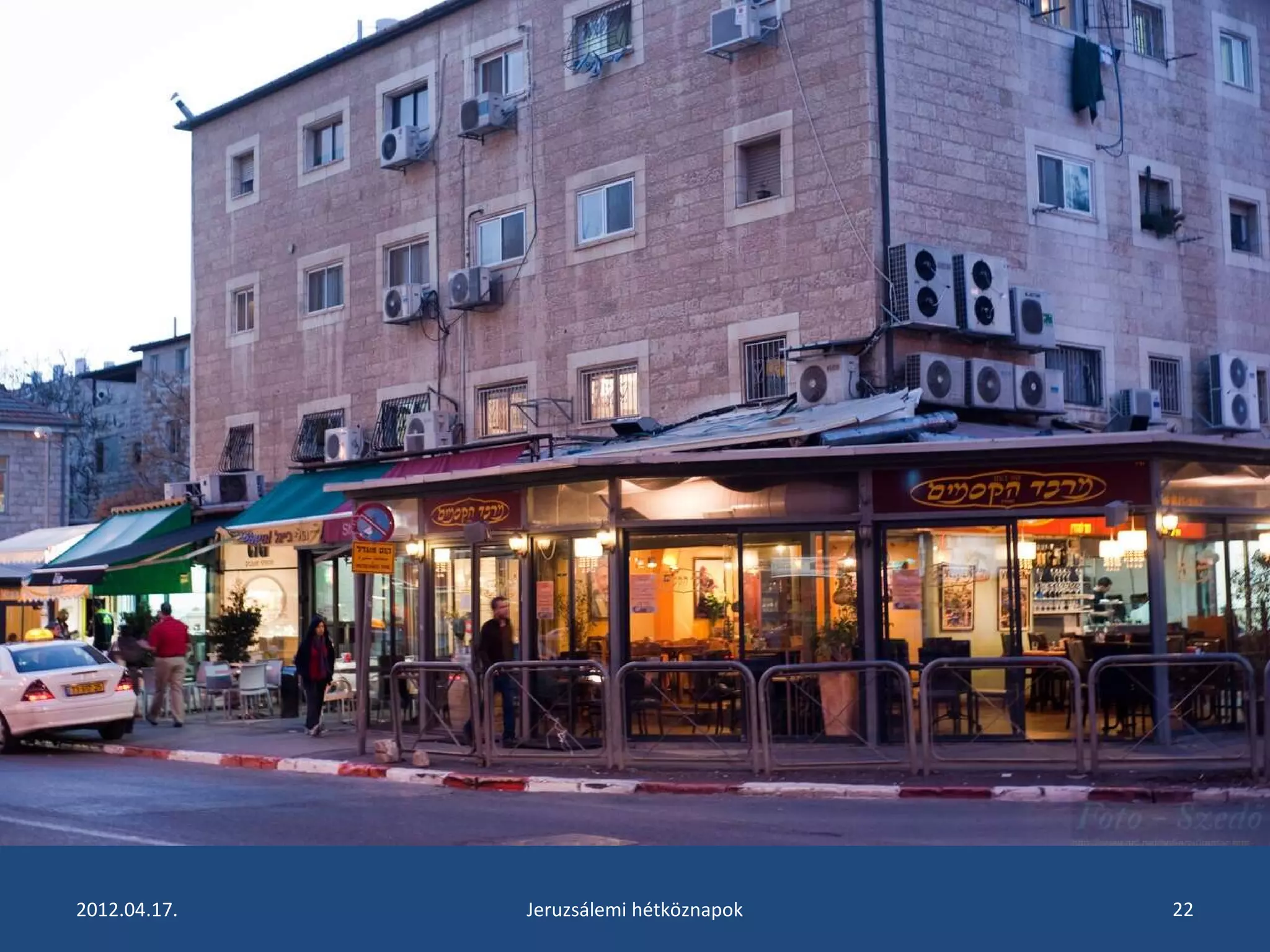 2012.04.17. Jeruzsálemi hétköznapok 22 
 