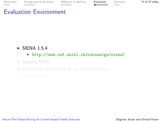 Bloom Filter Based Routing for Content-Based Publish/Subscribe