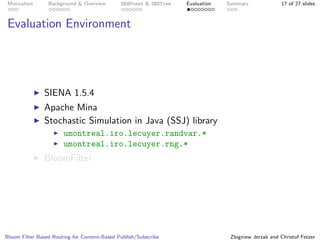 Bloom Filter Based Routing for Content-Based Publish/Subscribe