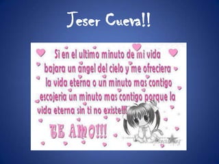 Jeser Cueva!!