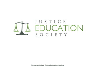Formerly the Law Courts Education Society Our work in Central America History and Accomplishments 
