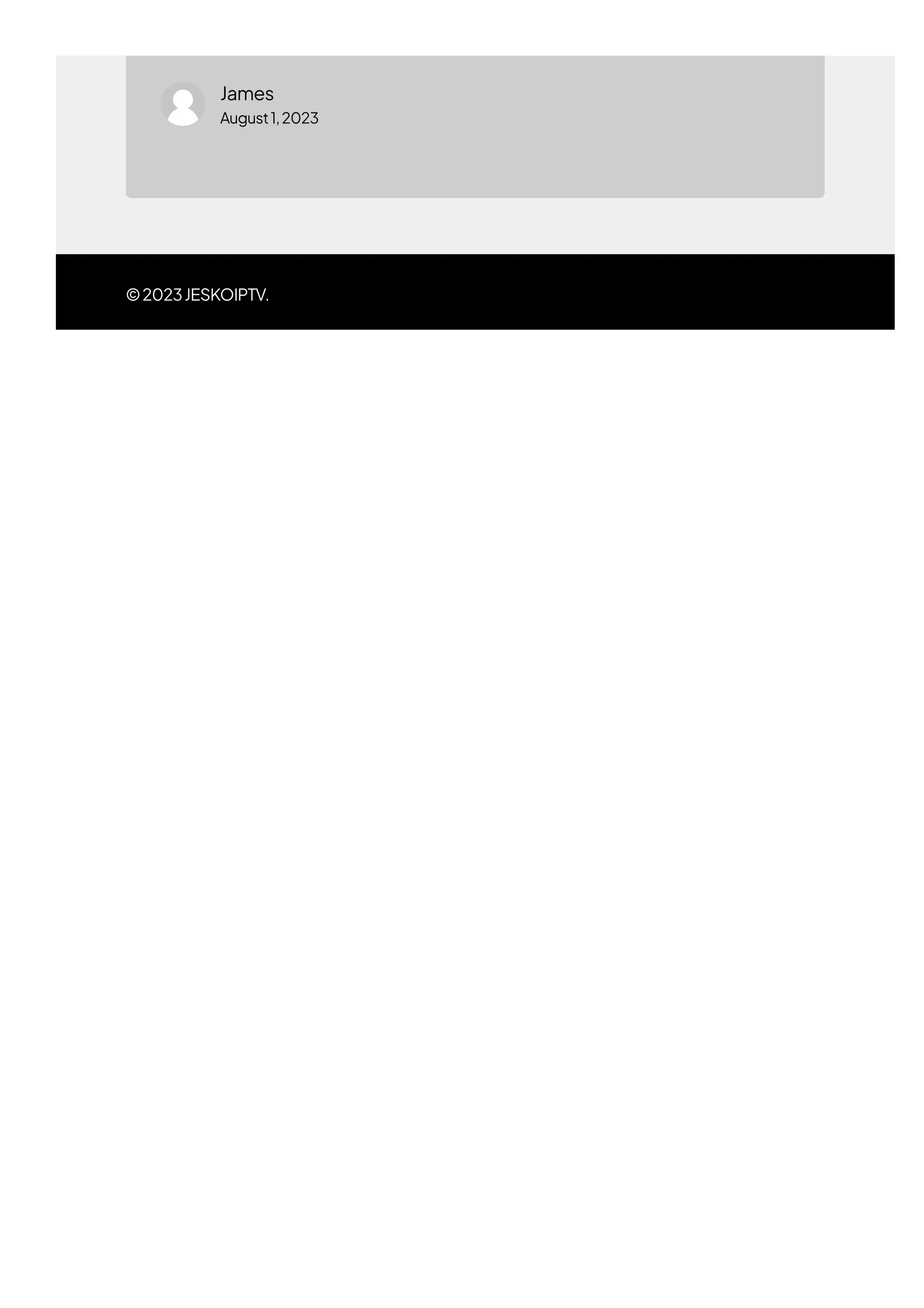 ©2023JESKOIPTV.
James
August1,2023
 