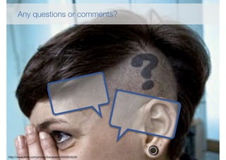 Any questions or comments?




                                                   12
http://www.ﬂickr.com/photos/barabeke/4505953529/
 