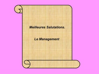 Meilleures Salutations. Le Management   