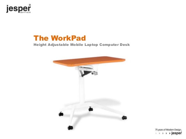 Jesper Workpad Height Adjustable Mobile Laptop Desk V4