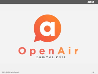 ©2011 JESS3 All Rights Reserved   19
 