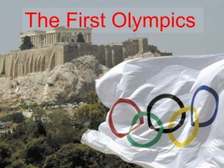 The First Olympics 