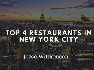 The Best Dining in NYC | Jesse Williamson