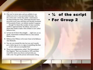 ¼  of the script For Group 2 