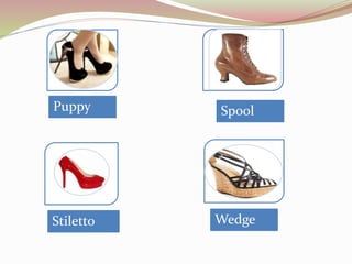 Puppy Spool
Stiletto Wedge
 