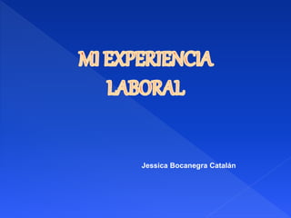 Jessica Bocanegra Catalán
 