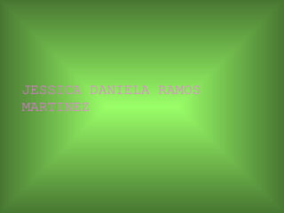 JESSICA DANIELA RAMOS MARTINEZ 