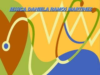 JESSICA DANIELA RAMOS MARTINEZ 