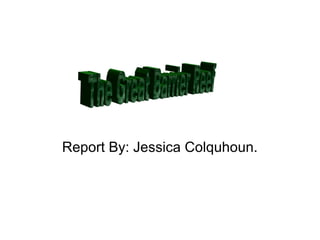 Report By: Jessica Colquhoun.
 