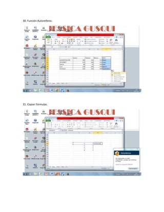 30. Función Autorelleno.
31. Copiar Fórmulas.