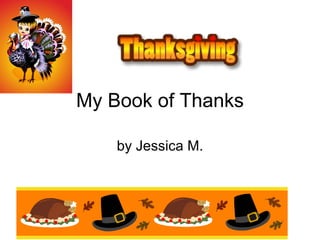 My Book of Thanks by Jessica M. 