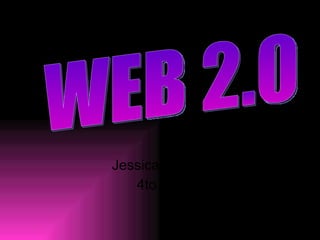Jessica Molina 4to “D” WEB 2.0 