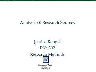 Critical Thinking Analysis of Research Sources Jessica Rangel PSY 302 Research Methods 