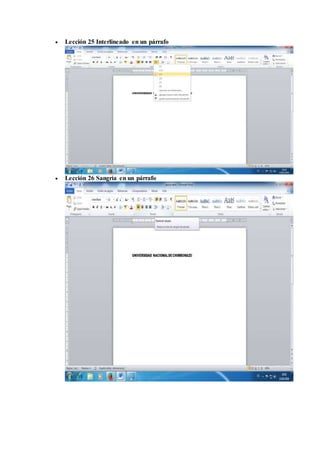 Lección 25 Interlineado en un párrafo
 Lección 26 Sangría en un párrafo
 