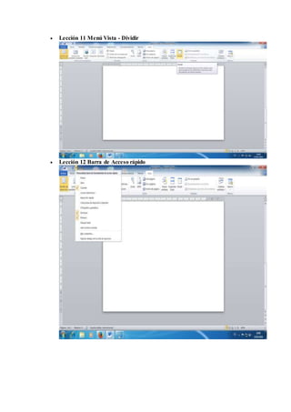  Lección 11 Menú Vista - Dividir
 Lección 12 Barra de Acceso rápido
 
