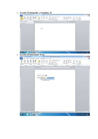  Lección 15 Ortografía y Gramática II
 Lección 16 Seleccionar Texto
 