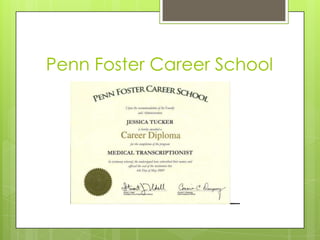 Penn Foster Career School
 
