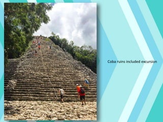 Coba ruins included excursion
 