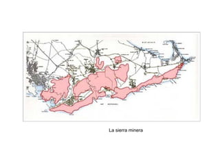 La sierra minera
 