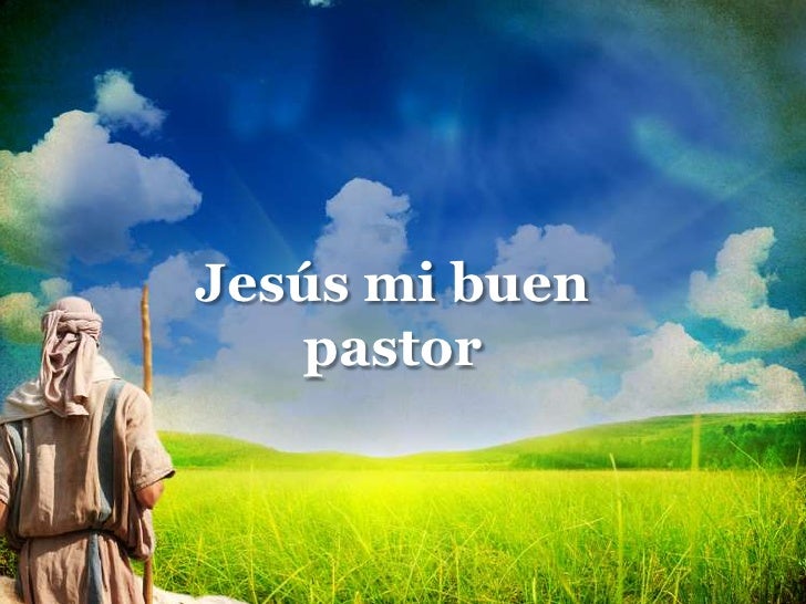 Jesús mi buen pastor