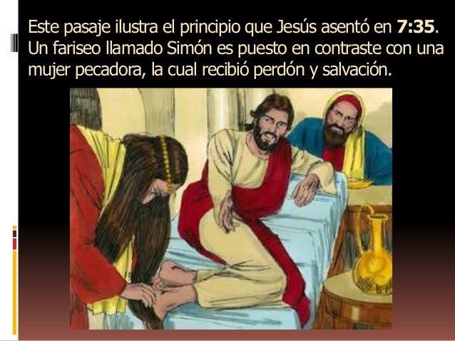 Jesús ministra a una mujer pecadora