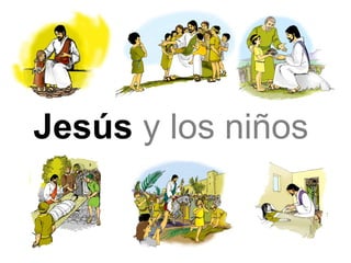 Jesús y los niños
 