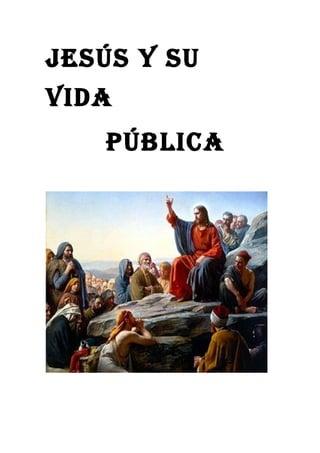 Jesús y su vida pública