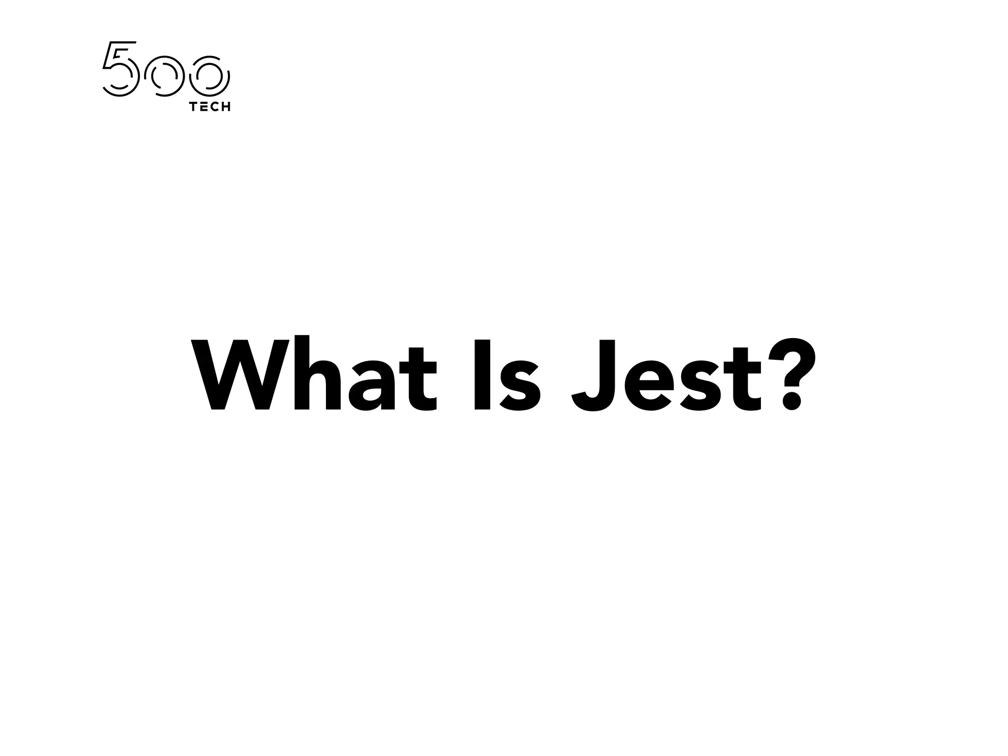 What Is Jest?