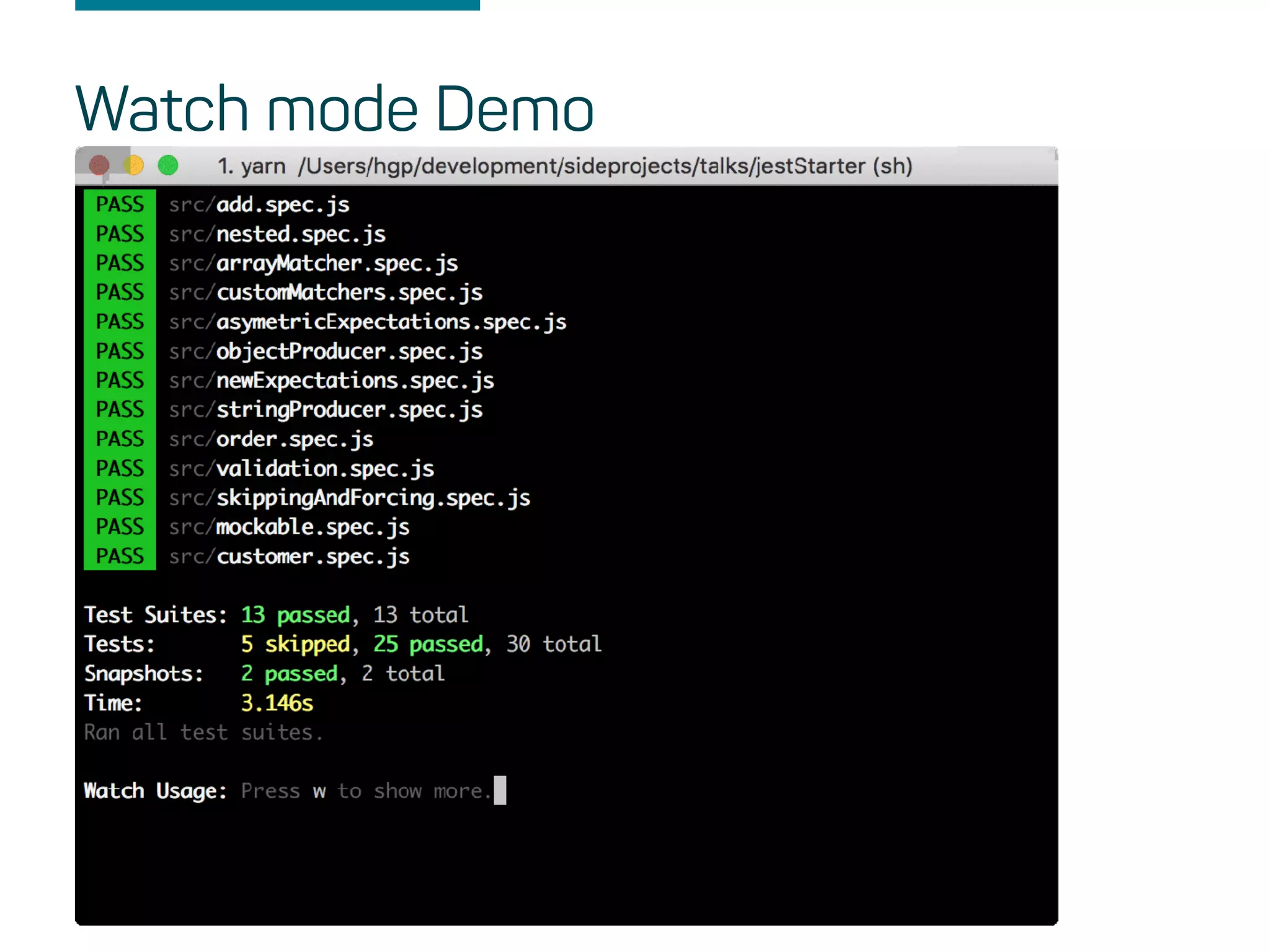 Watch mode Demo
 