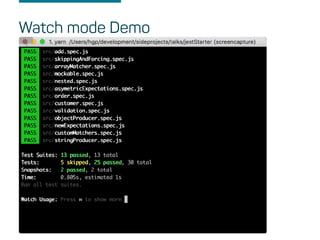 Watch mode Demo
 