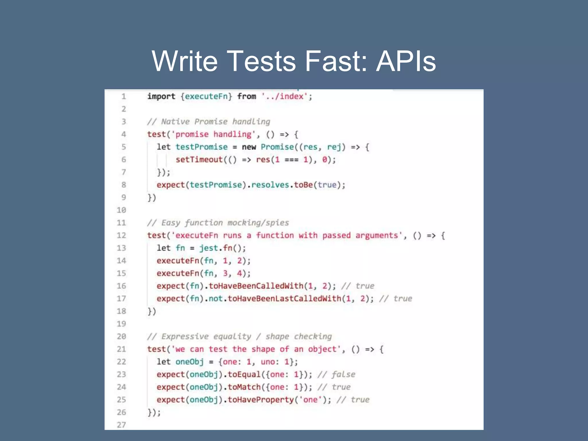 Write Tests Fast: APIs
 