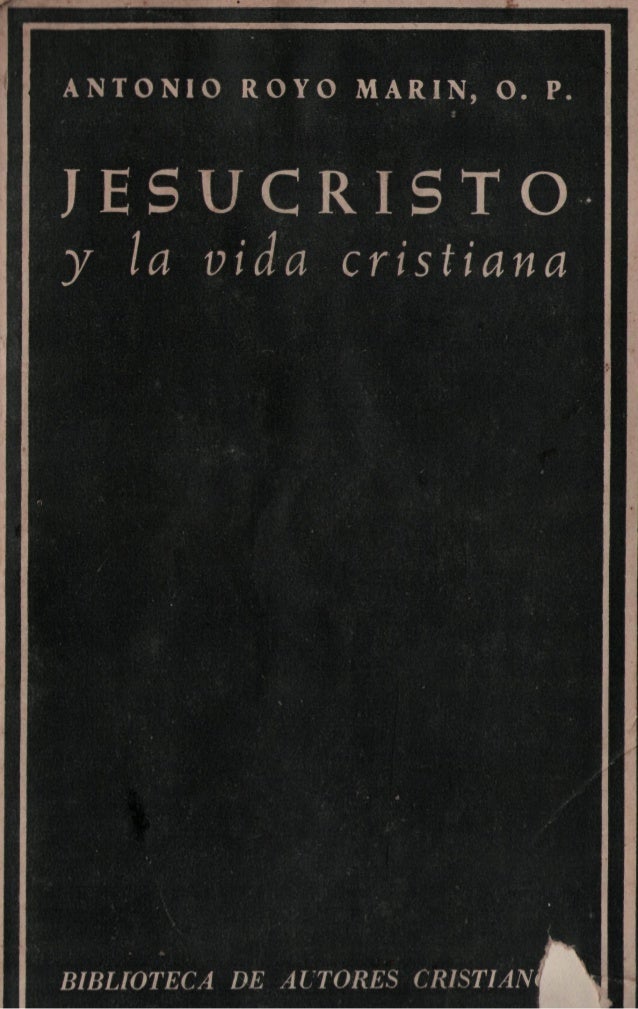 Jesucristo y a_vida_cristiana royo marin
