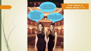 Irene Amores et
Xandra Macías 1º D
 