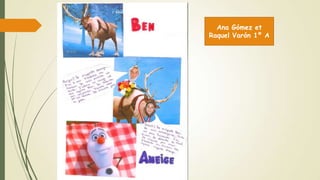 Ana Gómez et
Raquel Varón 1º A
 