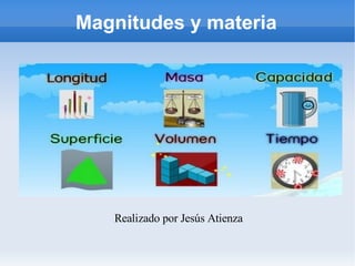 Magnitudes y materia 