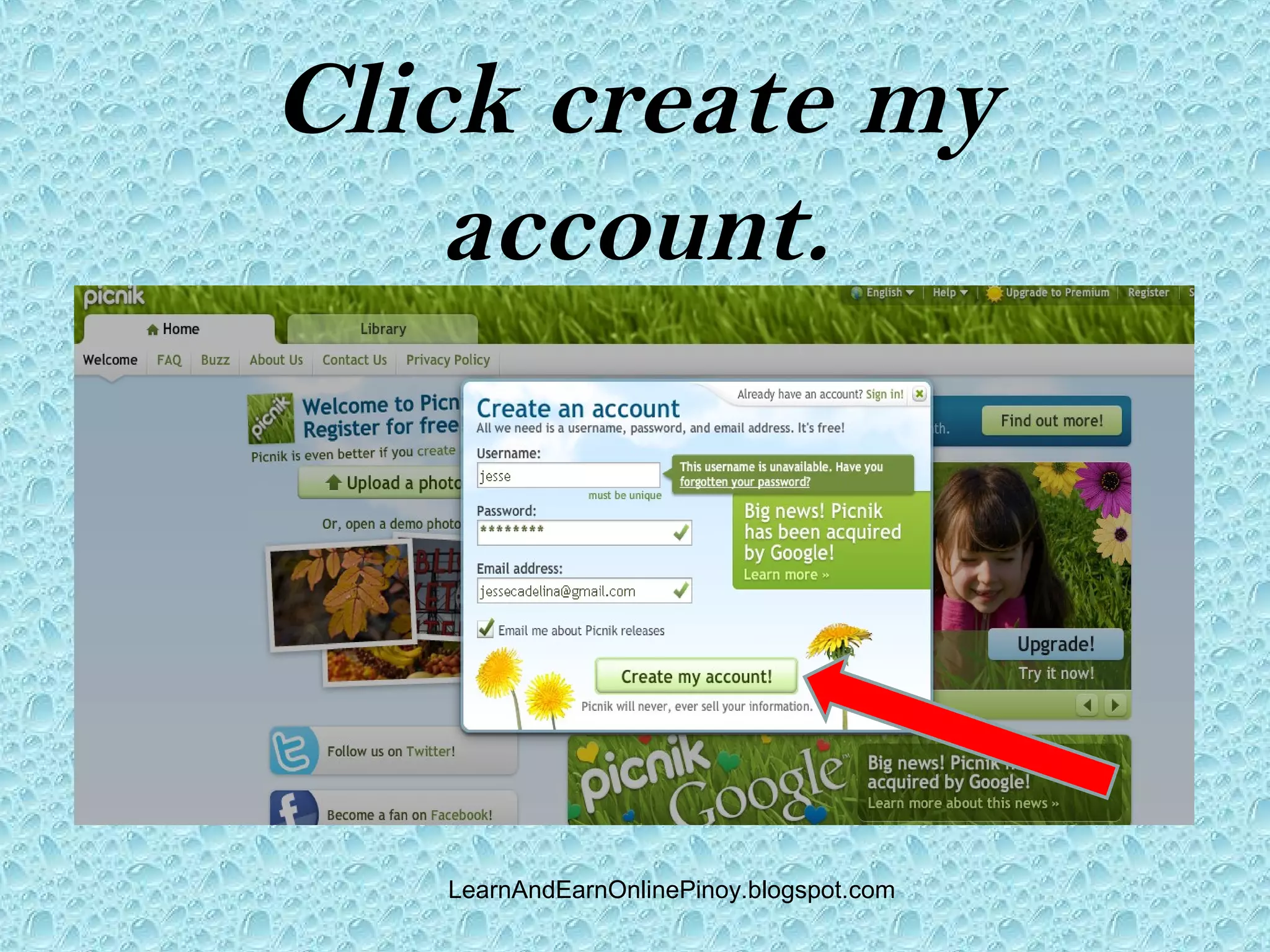 Click create my
    account.




   LearnAndEarnOnlinePinoy.blogspot.com
 