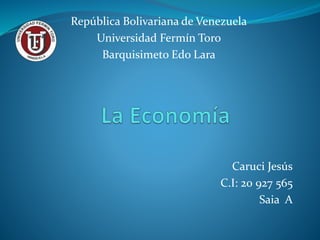 Caruci Jesús
C.I: 20 927 565
Saia A
República Bolivariana de Venezuela
Universidad Fermín Toro
Barquisimeto Edo Lara
 