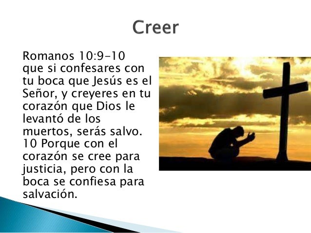Resultado de imagen para si confesares con tu boca y creyeres