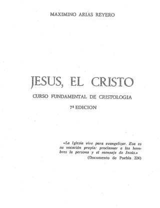 JESÚS EL CRISTO Maximino Arias
