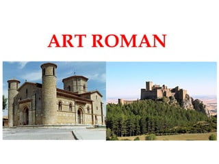 LEÇON 6: “L’EUROPE FÉODALE”
2º E.S.O. I.E.S. “FRANCISCO DE
GOYA”
J.J. ARNALDOS
TRADUCCIÓN: ORIANNE PIERRE
ART ROMAN
 