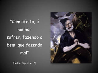 “Não retribuindo mal por mal, nem injúrias por injúrias; antes, pelo contrário, bendizendo, sabendo que para isto fostes chamados.”(Pedro, 3:9)